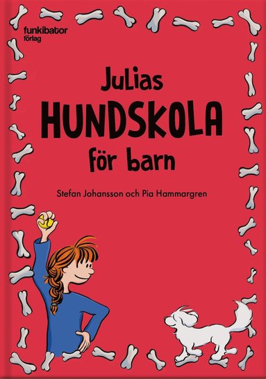Julias hundskola fr barn (inbunden)