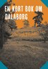 En kort bok om Dalaborg