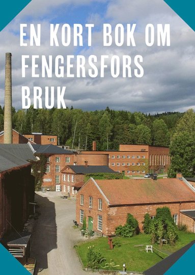 En kort bok om Fengersfors bruk (storpocket)
