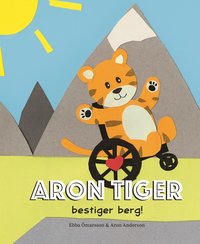 Aron Tiger bestiger berg (inbunden)