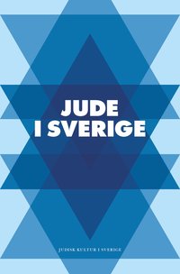 Jude i Sverige : en antologi (inbunden)