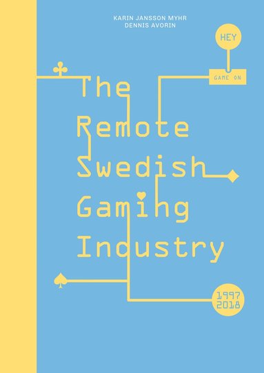 The remote Swedish gaming industry (hftad)