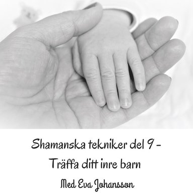 Shamanska tekniker del 9 (ljudbok)