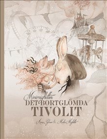 Minimighettos : det bortglmda tivolit (kartonnage)