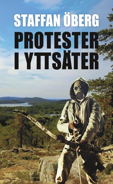 Protester i Yttsäter, del 4 (häftad)