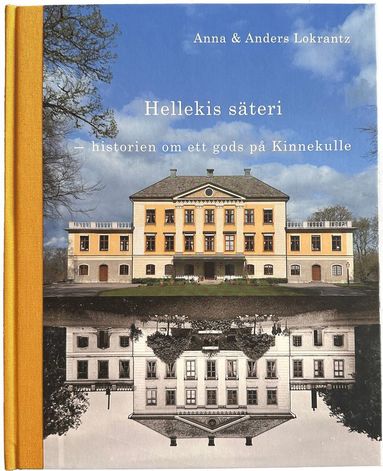 Hellekis steri : historien om ett gods p Kinnekulle (inbunden)