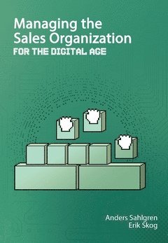 Managing the sales organization : for the digital age (hftad)