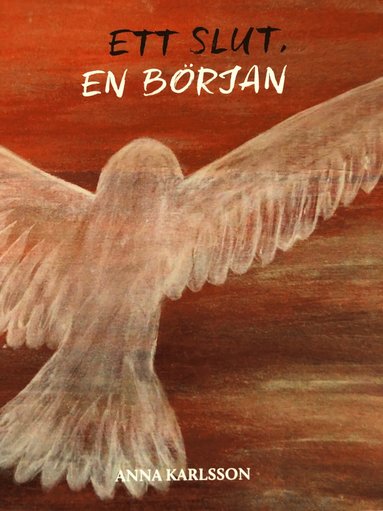 Ett slut, en b�rjan (h�ftad)