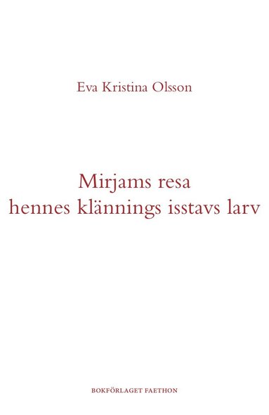 Mirjams resa hennes klännings isstavs larv (pocket)