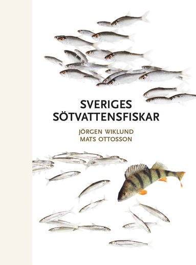 Sveriges stvattensfiskar (inbunden)