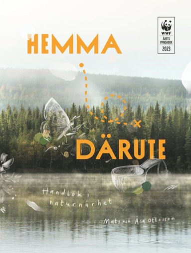 Hemma därute : handbok i naturnärhet (häftad)