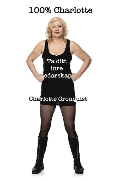 100% Charlotte - ta ditt inre ledarskap (kartonnage)