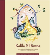 Kalila & Dimna : tre fabler (hftad)