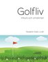 Golfliv : intryck och omdmen