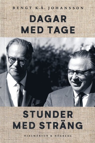 Dagar med Tage, stunder med Strng (inbunden)