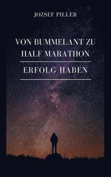 Von Bummelant zu Half Marathon - Wie gelingt es Ihnen? (hftad)