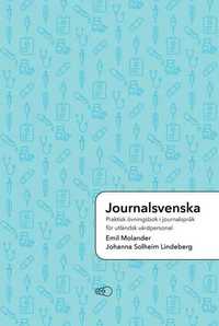 Journalsvenska: Praktisk övningsbok i journalspråk för utländsk vårdpersonal som bok, ljudbok eller e-bok.
