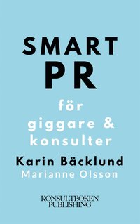 Smart PR för giggare & konsulter (ljudbok)