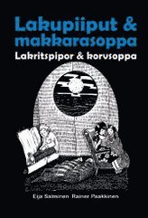 Lakupiiput & makkarasoppa Lakritspipor & korvsoppa (kartonnage)