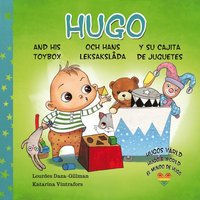 Hugo och hans leksakslåda, Hugo and his toybox, Hugo y su cajita de juguetes (inbunden)