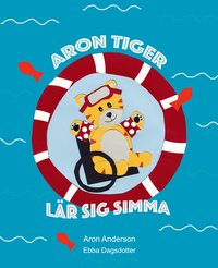 Omslag: Aron Tiger lär sig simma