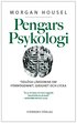 Pengars psykologi : tidlsa lrdomar om frmgenhet, girighet och lycka