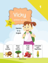 Vicky upptäcker nya språk 1 : kinesiska (inbunden)