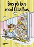 Bus p bus med Lilla Bus