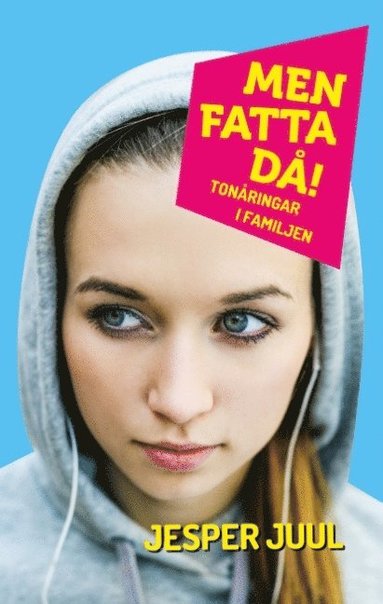 Men fatta d! : tonringar i familjen (inbunden)