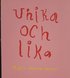Unika och lika : mten, teckning, samtal
