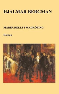 Markurells i Wadköping (häftad)