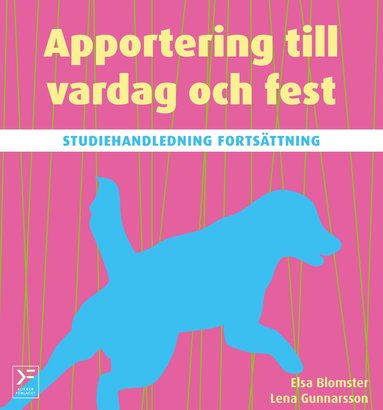 Apportering till vardag och fest : studiehandledning fortsättning (inbunden)