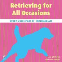 Retrieving for All Occasions - Study Guide Part II - Intermediate (e-bok)
