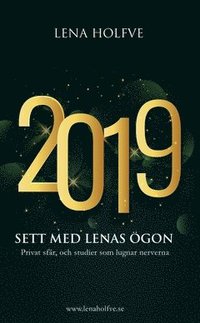 2019 : sett med Lenas ögon (häftad)