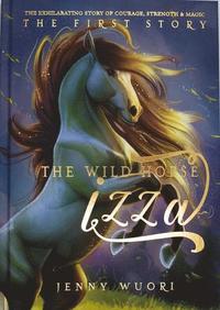 The wild horse Izza - the first story (inbunden)