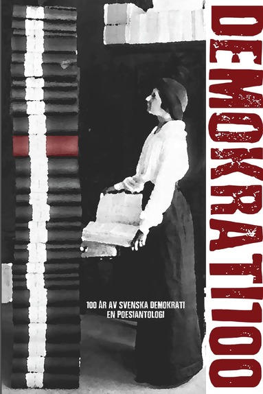 Demokrati 100 : 100 �r av svensk demokrati - en poesiantologi (pocket)
