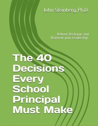 The 40 Decisions Every School Principal Needs to Make (e-bok)