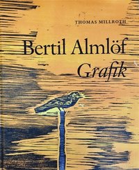 Bertil Almlöf Grafik (inbunden)