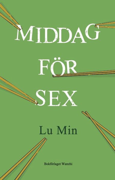 Middag fr sex (inbunden)