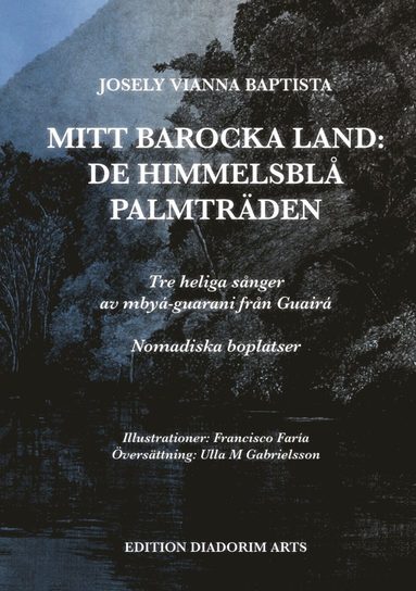 Mitt barocka land : de himmelsbl palmtrden (kartonnage)