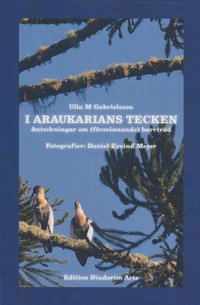 I araukarians tecken : anteckningar om (försvinnande) barrträd (inbunden)