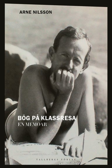Bg p klassresa : en memoar (inbunden)