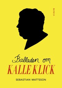Balladen om Kalle Klick (häftad)