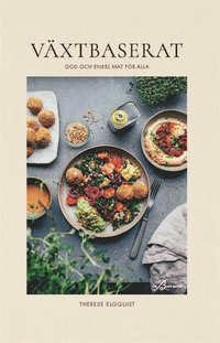 Växtbaserat: god och enkel mat för alla (e-bok)