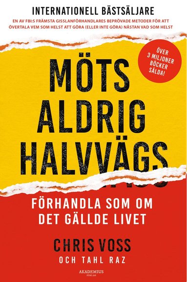 Mts aldrig halvvgs : frhandla som om det gllde livet (pocket)