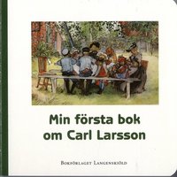 Min första bok om Carl Larsson (kartonnage)