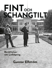 Fint och schangtilt - Berättelser om Linköping som bok, ljudbok eller e-bok.