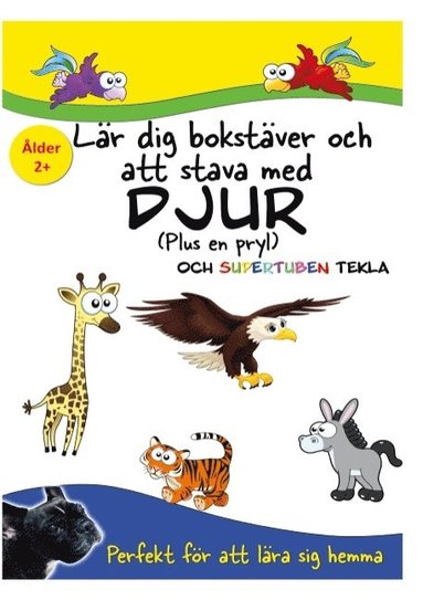 L�r dig bokst�ver och att stava - med djur och Supertuben Tekla (h�ftad)