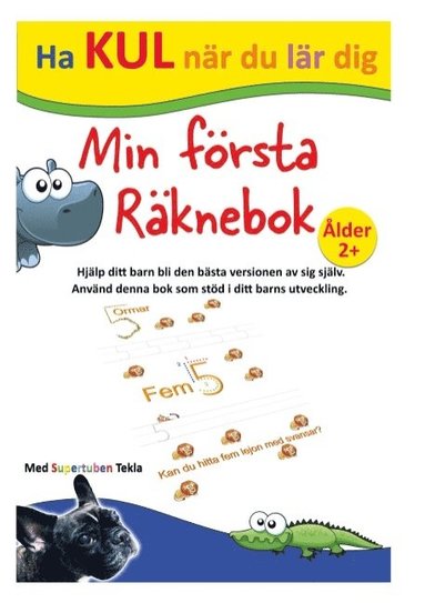 Min frsta rknebok - med Supertuben Tekla (hftad)