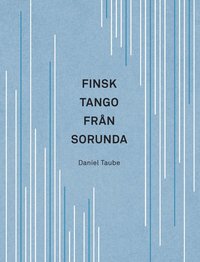 Finsk tango från Sorunda (häftad)